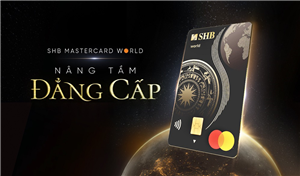 2413001: THẺ TÍN DỤNG QUỐC TẾ SHB MASTERCARD WORLD